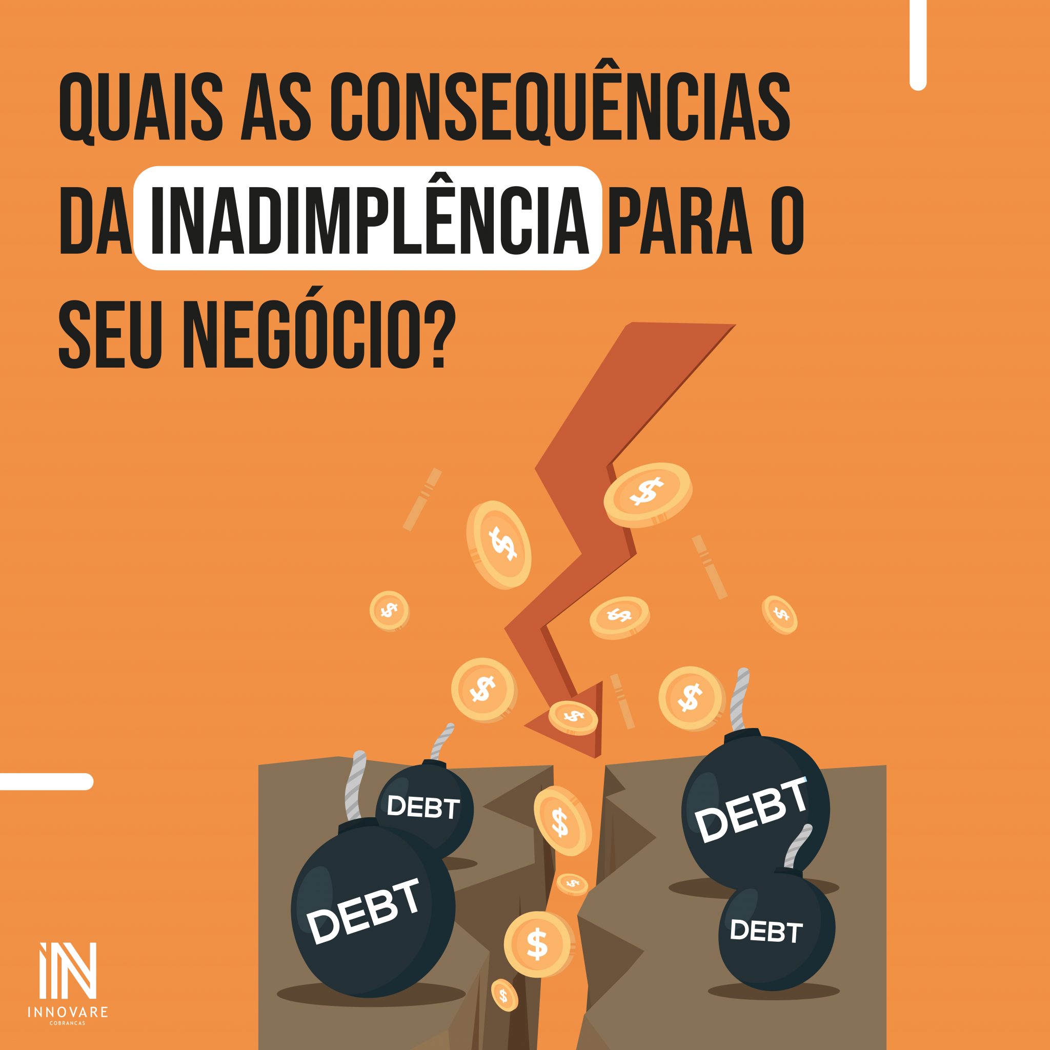 Quais as consequências da inadimplência para o seu negócio? | Innovare ...